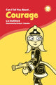 Book cover of: Can I Tell You About Courage?. By: Liz Gulliford