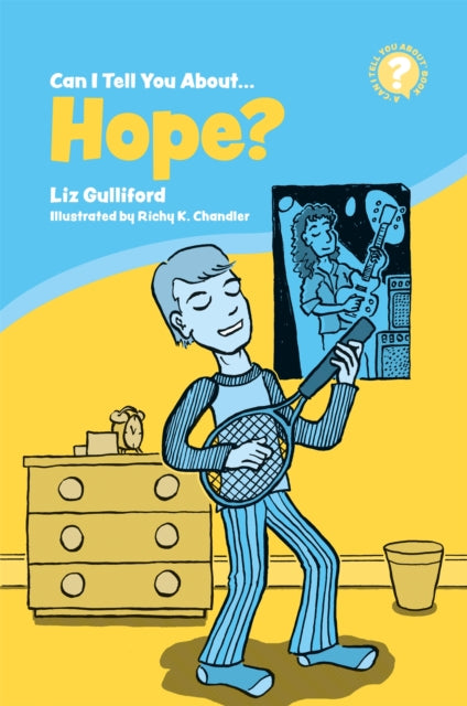 Book cover of: Can I Tell You About Hope?. By: Liz Gulliford