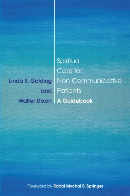 Book cover of: Spiritual Care for Non-Communicative Patients. By: Walter Dixon