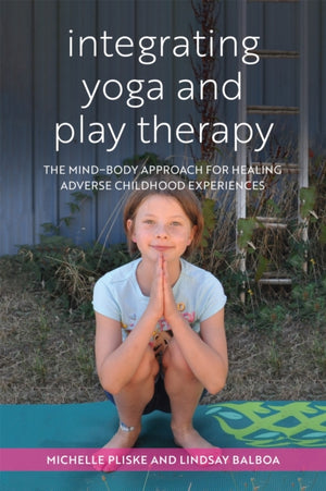 Integrating Yoga and Play Therapy