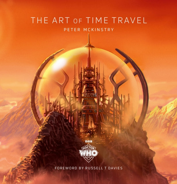 Book cover of: Doctor Who: The Art of Time Travel