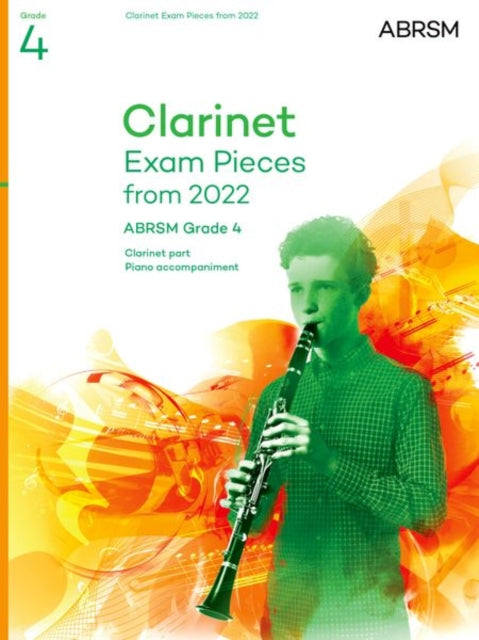 Book cover of: Clarinet Exam Pieces from 2022, ABRSM Grade 4