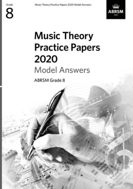 Book cover of: Music Theory Practice Papers 2020 Model Answers, ABRSM Grade 8
