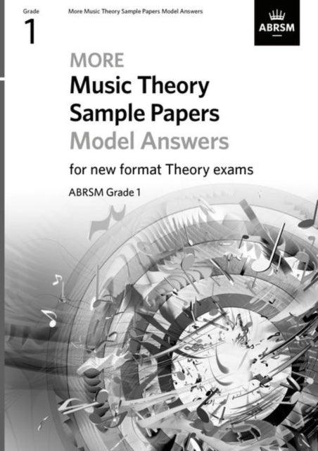 Book cover of: More Music Theory Sample Papers Model Answers, ABRSM Grade 1
