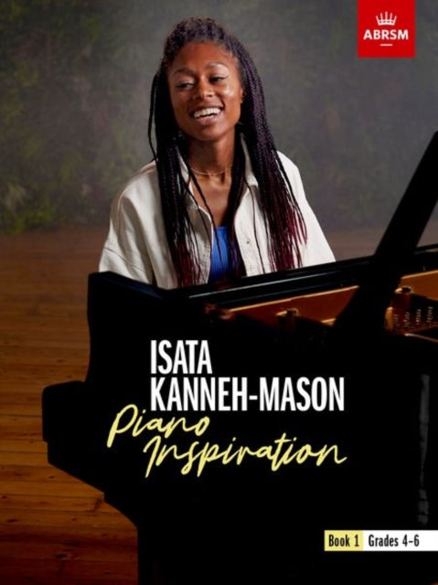 Book cover of: Isata Kanneh-Mason, Piano Inspiration, Book 1