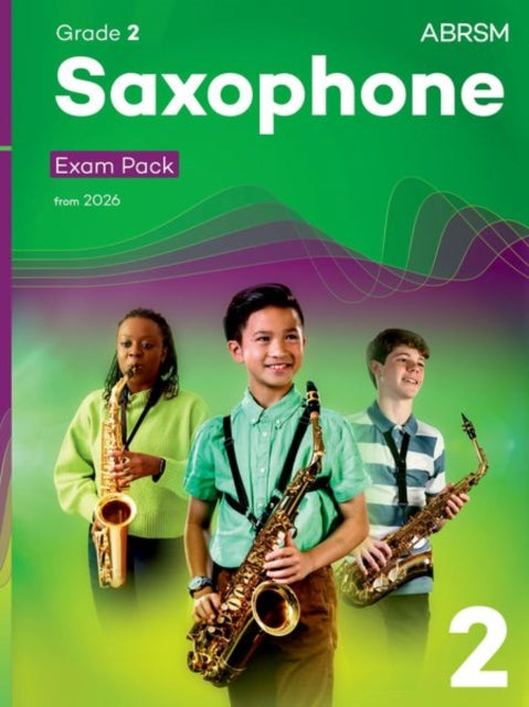 Book cover of: Saxophone Exam Pack from 2026, ABRSM Grade 2