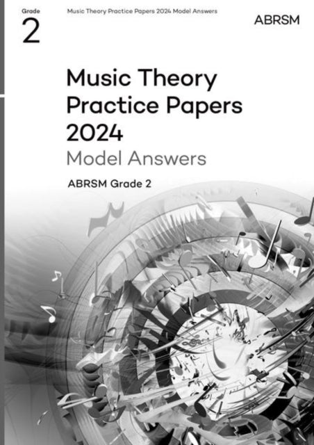 Book cover of: Music Theory Practice Papers Model Answers 2024, ABRSM Grade 2