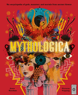 Mythologica, An encyclopedia of gods, monsters and mortals from ancient Greece