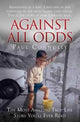 Book cover of: Against All Odds. By: Paul Connolly