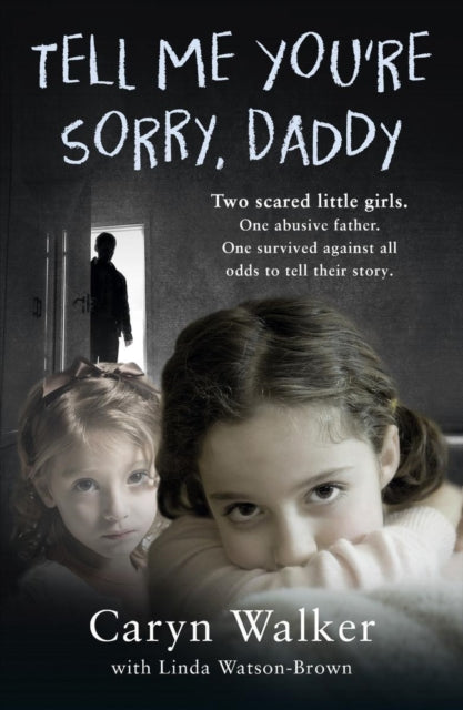 Tell Me You're Sorry, Daddy
