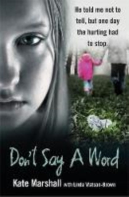 Book cover of: Don't Say A Word. By: Kate Marshall