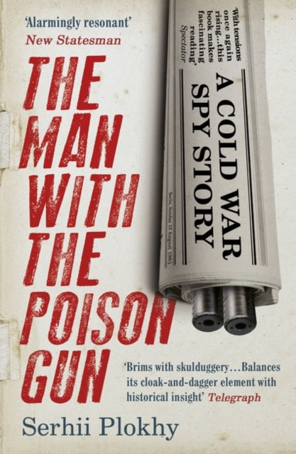 Book cover of: Man with the Poison Gun. By: Serhii Plokhy