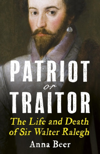 Book cover of: Patriot or Traitor. By: Anna Beer