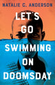 Book cover of: Let’s Go Swimming on Doomsday