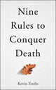 Nine Rules to Conquer Death