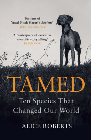 Tamed, Ten Species that Changed our World