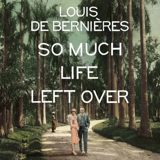 Book cover of: So Much Life Left Over