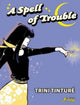 Book cover of: Spell of Trouble. By: Trini Tinturé