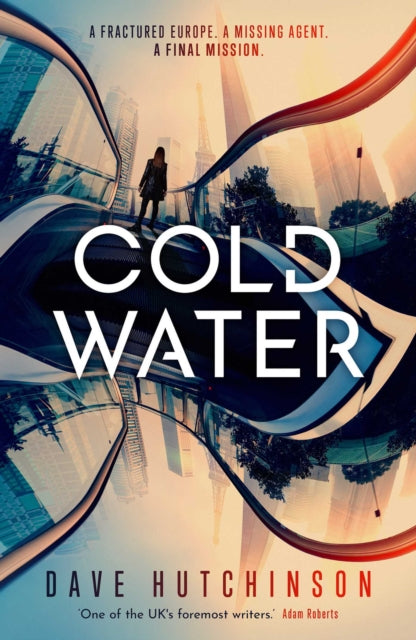 Book cover of: Cold Water. By: Dave Hutchinson