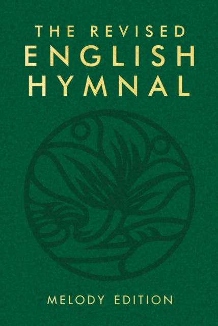 The Revised English Hymnal Melody edition