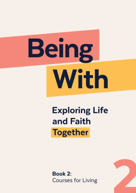 Book cover of: Being With Book 2 Courses For Living