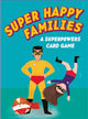 Book cover of: Super Happy Families. By: Kirsti Davidson
