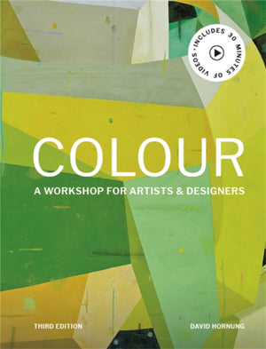 Colour Third Edition, A workshop for artists and designers