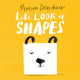 Book cover of: Let's Look at... Shapes. By: Marion Deuchars