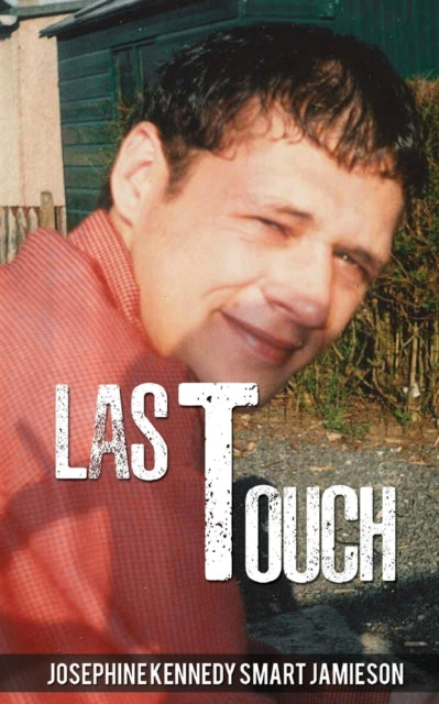 Book cover of: Last Touch. By: Josephine Kennedy Smart Jamieson