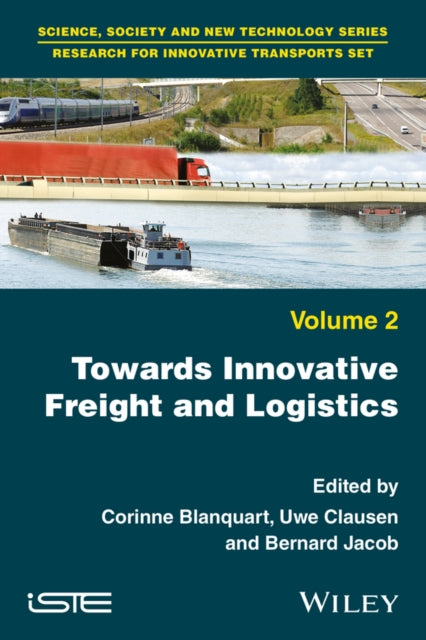 Book cover of: Towards Innovative Freight and Logistics. By: Corinne Blanquart