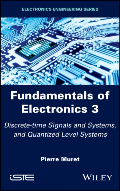 Book cover of: Fundamentals of Electronics 3. By: Pierre Muret