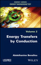 Book cover of: Energy Transfers by Conduction. By: Abdelhanine Benallou