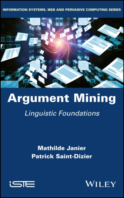 Book cover of: Argument Mining. By: Mathilde Janier