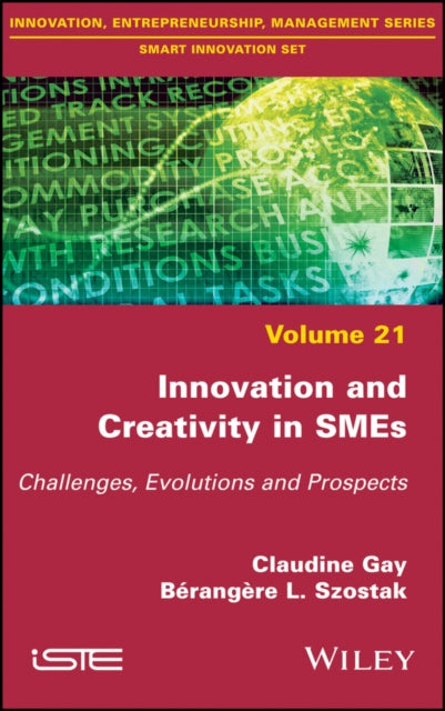 Book cover of: Innovation and Creativity in SMEs. By: Claudine Gay