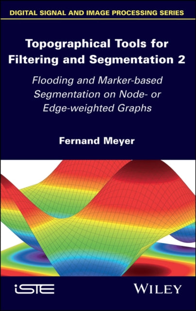 Book cover of: Topographical Tools for Filtering and Segmentation 2. By: Fernand Meyer