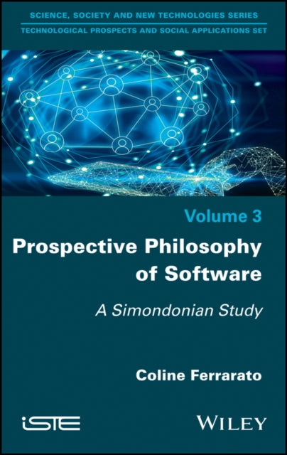 Book cover of: Prospective Philosophy of Software. By: Coline Ferrarato