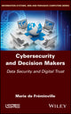 Book cover of: Cybersecurity and Decision Makers. By: Marie De éminville