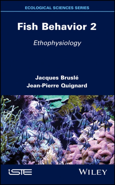 Book cover of: Fish Behavior 2. By: Jean-Pierre Quignard