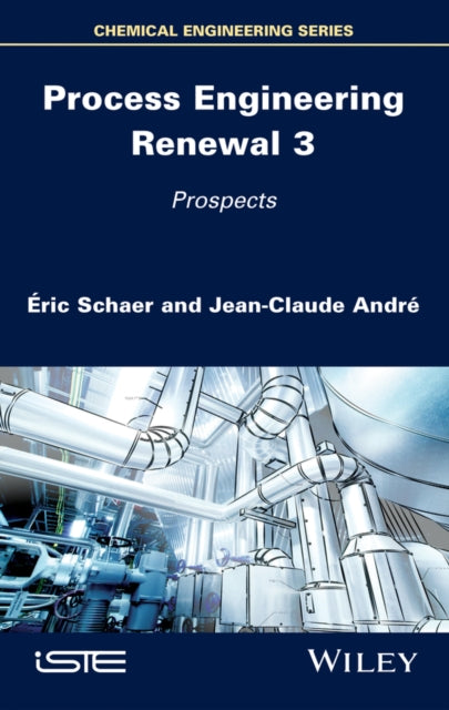 Book cover of: Process Engineering Renewal 3. By: Éric Schaer
