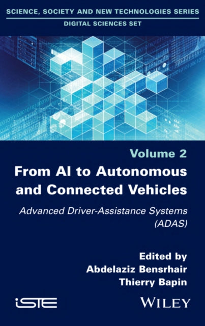 Book cover of: From AI to Autonomous and Connected Vehicles. By: Abdelaziz Bensrhair