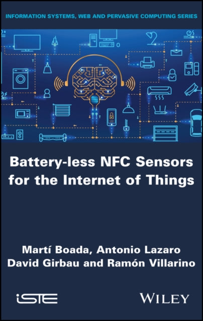 Book cover of: Battery-less NFC Sensors for the Internet of Things. By: Martí Boada