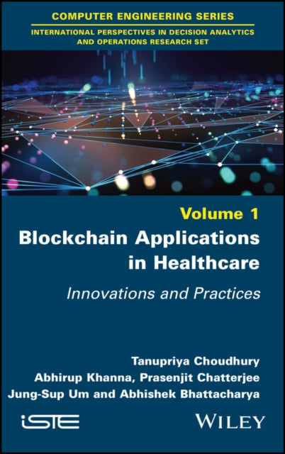 Book cover of: Blockchain Applications in Healthcare. By: Tanupriya Choudhury