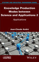 Book cover of: Knowledge Production Modes between Science and Applications 2. By: Jean-Claude Andre