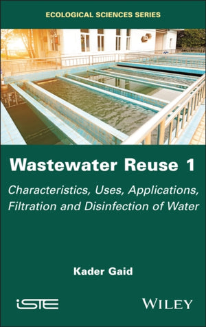 Wastewater Reuse, Volume 1
