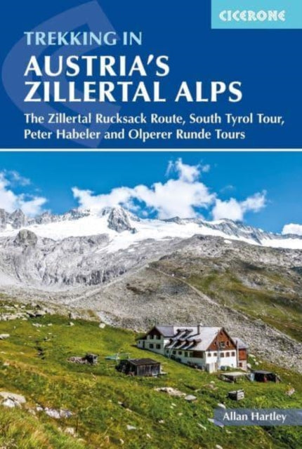 Book cover of: Trekking in Austria's Zillertal Alps. By: Allan Hartley