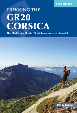 Trekking the GR20 Corsica, The High Level Route: Guidebook and map booklet