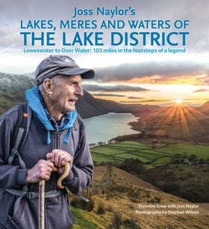 Joss Naylor's Lakes, Meres and Waters of the Lake District, Loweswater to Over Water