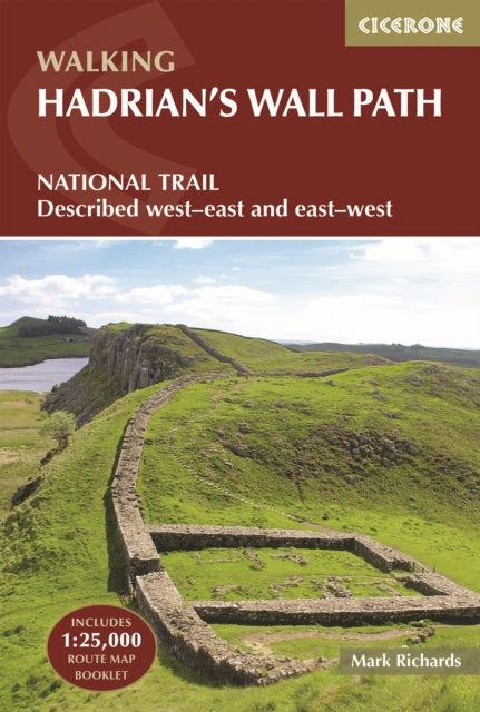 Hadrian's Wall Path, National Trail: Described west-east and east-west 9781786311504 Mark Richards