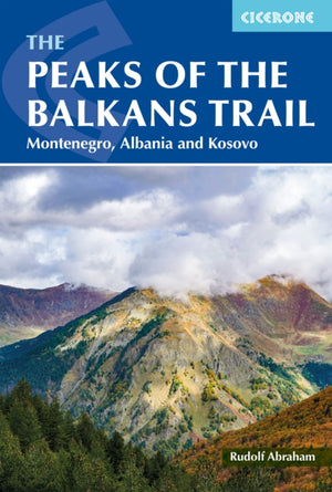 Peaks of the Balkans Trail, Montenegro, Albania and Kosovo