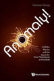 Book cover of: Anomaly! Collider Physics And The Quest For New Phenomena At Fermilab. By: Tommaso Dorigo